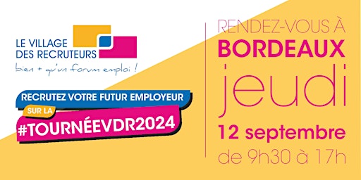 Imagem principal do evento Le Village des Recruteurs de Bordeaux 2024