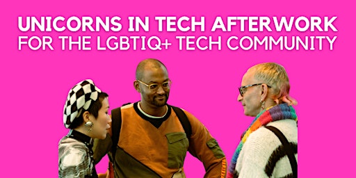 Imagem principal de Unicorns In Tech Afterwork | for the LGBTIQ+ Tech Community