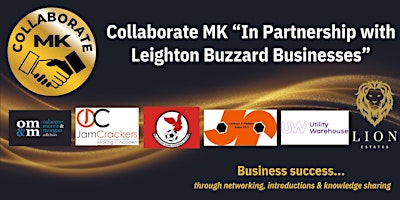 Collaborate MK "In Partnership with Leighton Buzzard Businesses" primary image