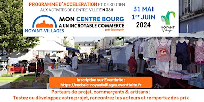 Imagem principal do evento Mon Centre-Bourg a un Incroyable Commerce - Noyant-Villages