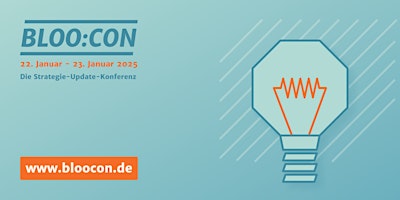 Hauptbild für BLOO:CON 2025– Die Strategie-Update-Konferenz in Münster | 22. + 23. 01.25