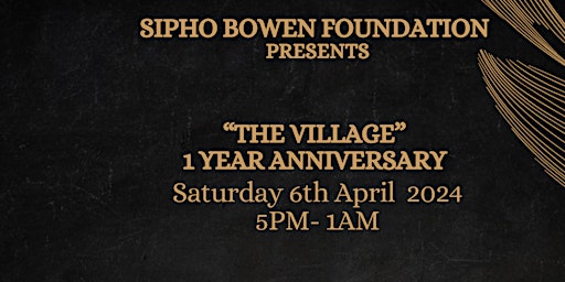 Sipho Bowen Foundation 1 Year Anniversary Black Tie Charity Dinner & Dance primary image