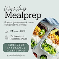 Primaire afbeelding van Mealprep Workshop - Stressvrij de werkweek in!