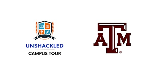 Primaire afbeelding van Unshackled Campus Tour | Texas A&M [Open to Public]