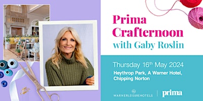 Imagen principal de Prima Crafternoon with Gaby Roslin