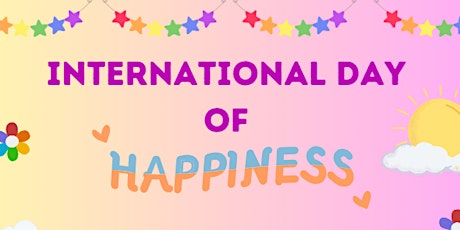 International Day of Happiness @ Lea Bridge Library primary image