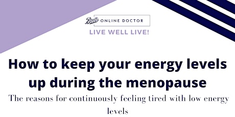 Image principale de Live Well LIVE! How to keep your energy levels up during the menopause