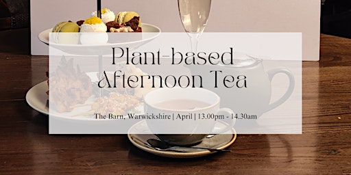 Imagem principal do evento Plant-Based Afternoon Tea