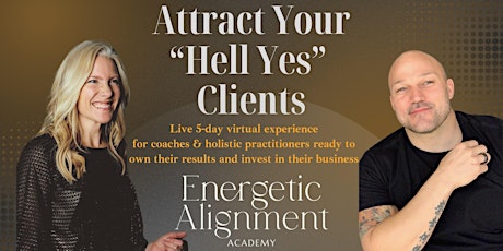 Attract "YOUR  HELL YES"  Clients (Old Bridge)
