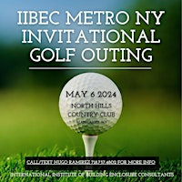 Metro NY IIBEC Invitational Golf Outing 2024 primary image