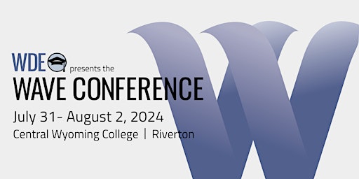 2024 Week of Academic Vision for Excellence (WAVE) Conference primary image