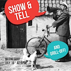 Show & Tell + Grill-Off primary image