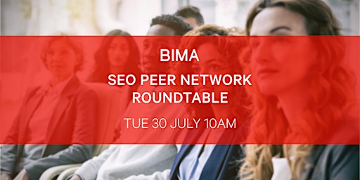BIMA SEO Peer Network Roundtable primary image