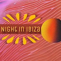 Imagem principal do evento Night in Ibiza
