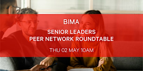 Primaire afbeelding van BIMA Senior Leaders Peer Network Roundtable