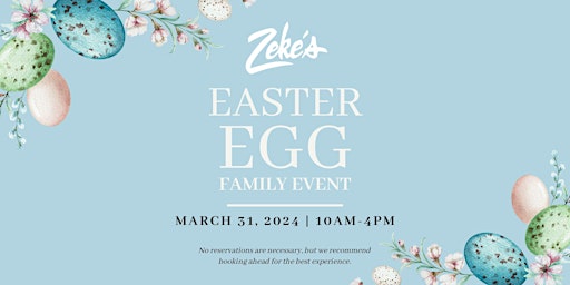 Imagem principal do evento Easter Egg Family Event - Zekes Restaurant