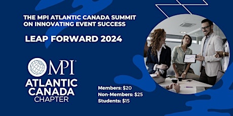 Leap Forward 2024: MPI Atlantic Canada Summit on Innovating Event Success primary image