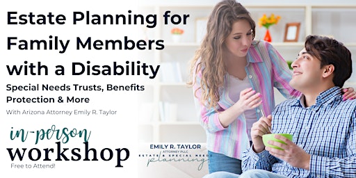 Hauptbild für Estate Planning for Family Members with a Disability: Special Needs Trusts