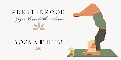 Image principale de Yoga and Beer at Greater Good!