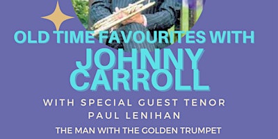 Primaire afbeelding van Old Time Favourites with Johnny Carroll (Fundraiser for McAuley Place)