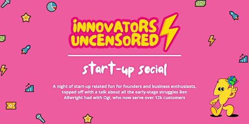 Innovators Uncensored - Start-Up Social, Cardiff primary image