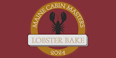 Lobster Bake with the Maine Cabin Masters - July 14th primary image