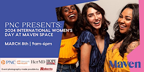 PNC Presents: 2024 International Women's Day at Maven Space primary image