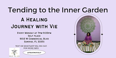 Hauptbild für Tending to the Inner Garden - A Healing Journey with Vie