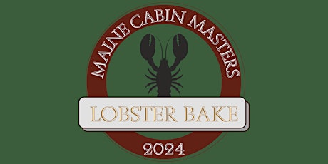 Primaire afbeelding van Lobster Bake with the Maine Cabin Masters - September 15th