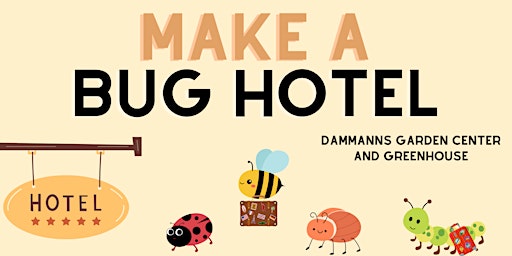Imagem principal do evento Make a Bug Hotel