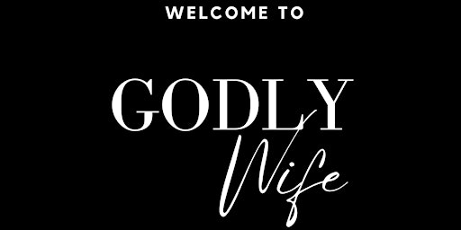 Image principale de Godly Wife 2024