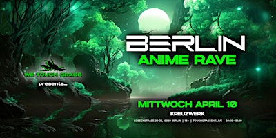 Hauptbild für #WeTouchGrass presents: BERLIN Anime Rave