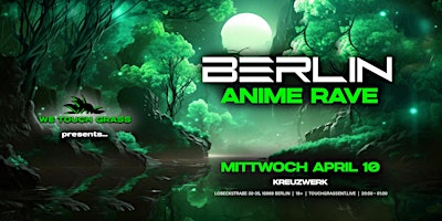 Primaire afbeelding van #WeTouchGrass presents: BERLIN Anime Rave