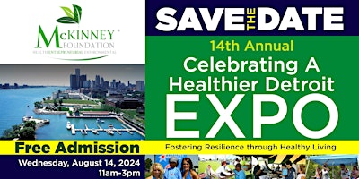 Immagine principale di 14th Annual, "Celebrating a Healthier Detroit" Expo 