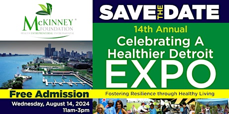 14th Annual, "Celebrating a Healthier Detroit" Expo
