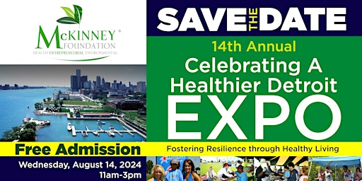 Hauptbild für 14th Annual, "Celebrating a Healthier Detroit" Expo