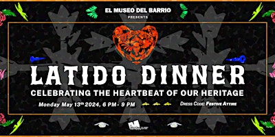 Image principale de Latido Dinner, Celebrating the Heartbeat of our Heritage