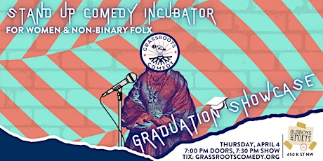 Grassroots Standup Comedy Incubator Graduation Showcase: Spring 2024 Cohort