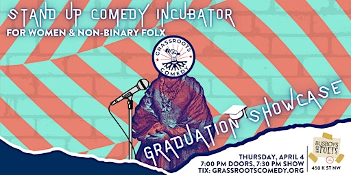 Imagem principal de Grassroots Standup Comedy Incubator Graduation Showcase: Spring 2024 Cohort