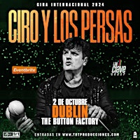 Hauptbild für Ciro y Los Persas "Dublin"