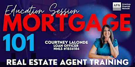 Mortgage 101 - Real Estate Agent Training