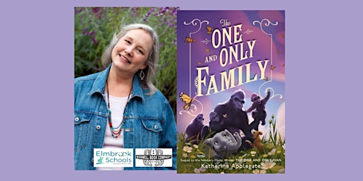 Imagem principal do evento Katherine Applegate for THE ONE AND ONLY FAMILY - an Elmbrook/Boswell event