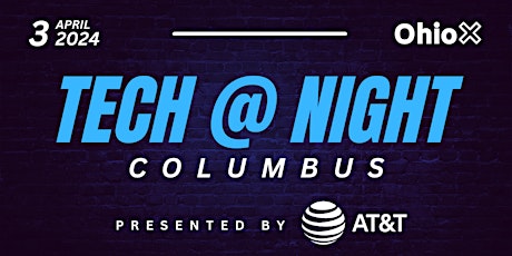 OhioX's Tech @ Night: Columbus