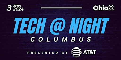 Imagem principal do evento OhioX's Tech @ Night: Columbus