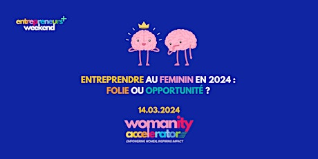 Imagem principal do evento Entreprendre au féminin en 2024 : folie ou opportunité?