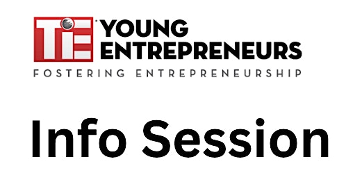 Imagen principal de Info Session Zoom: Boston TiE Young Entrepreneurs (TYE) & Summer Boot Camp