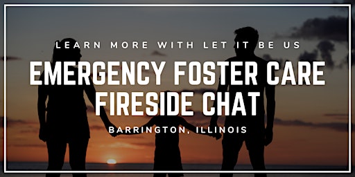 Immagine principale di Learn About Emergency Foster Care In-Person Fireside Chat 