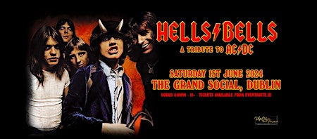 Immagine principale di HELLS ⚡ BELLS - Tribute to AC⚡DC - Dublin 1st June 