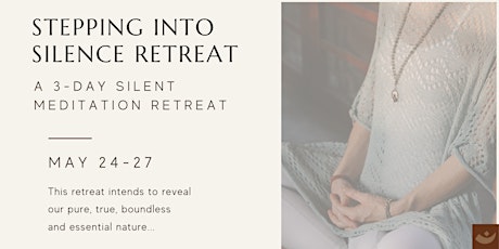 Stepping into Silence: A 3-Day Meditation Retreat