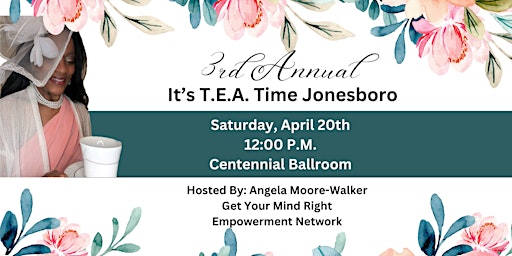 Imagem principal do evento 3rd Annual It's T.E.A. Time Jonesboro